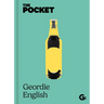 The Pocket Geordie English