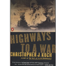 Highways to a War