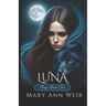 Luna: Posy: Book Two