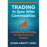 Trading In Sync With Commodities: Introducing Astrology To Your Financial Toolbox