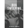 Technical Surveillance Countermeasures: A quick, reliable & straightforward guide to bug sweeping