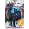 Summer with Merlin