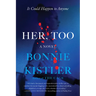 Her, Too