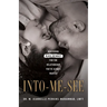 Into-Me-See