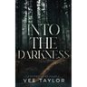 Into the Darkness