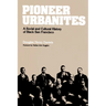 Pioneer Urbanites: A Social and Cultural History of Black San Francisco