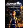 Anne Droyd and the House of Shadows
