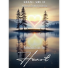 Reflections From The HEART