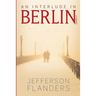 An Interlude in Berlin