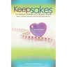 Keepsakes: The Heart Series: For Broken Women in a Broken World