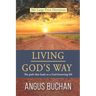 Living God's Way: The path that leads to a God-honoring life