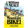 Mountain Bike!: A Manual of Beginning to Advanced Technique