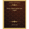 Devas, Nature Spirits And Angels