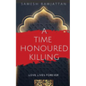 A Time Honoured Killing: Love Lives Forever