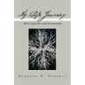 My Life Journey: Both Upwards and Downwards