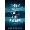They All Fall the Same