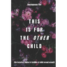 This is for the Other Child: the forgotten sibling in families of child sexual assault