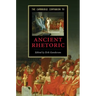 The Cambridge Companion to Ancient Rhetoric