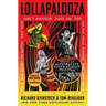 Lollapalooza: The Uncensored Story of Alternative Rock's Wildest Festival