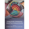 Living Earth Community: Multiple Ways of Being and Knowing
