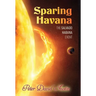 Sparing Havana: The Salvado Habana Event