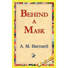 Behind a Mask