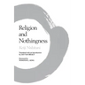 Religion and Nothingness: Volume 1