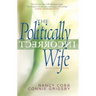 The Politically Incorrect Wife: With Study Guide