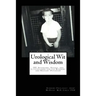 Urological Wit and Wisdom: 101 Aphorisms, Adages, and Illustrations for the Resident and Nascent Physician