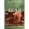A Decade of Fear