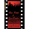 Rose Petals & Gun Powder: A Saga Noir