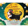 Cammie, Queen Of The Neighborhood Goes To The Moon: A Story About Building Confidence, Embracing Change and Navigating Loss