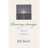 Passing strange: short stories