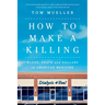 How to Make a Killing: Blood, Death and Dollars in American Medicine