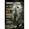 In The Shadow Of A Broken Spire