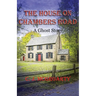 The House on Chambers Road