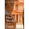 Five Weeks in the Land