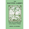 The Haunted Garden: Death and Transfiguration in the Folklore of Plants