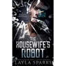 The Housewife's Robot
