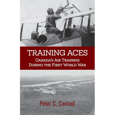 Training Aces: Canada's Air Training During the First World War