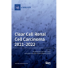 Clear Cell Renal Cell Carcinoma 2021-2022