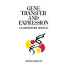 Gene Transfer and Expression: A Laboratory Manual
