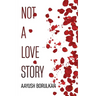 Not A Love Story