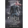 Circus of the Dead Chronicles: Book 6