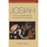 Josiah: From Improbable Stories to Inventive Historiography