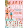 Calamity Rayne Over the Moon