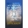 My Burden My Blessing