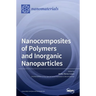 Nanocomposites of Polymers and Inorganic Nanoparticles