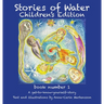 Stories of Water Children's Edition 1