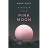 Under the Pink Moon